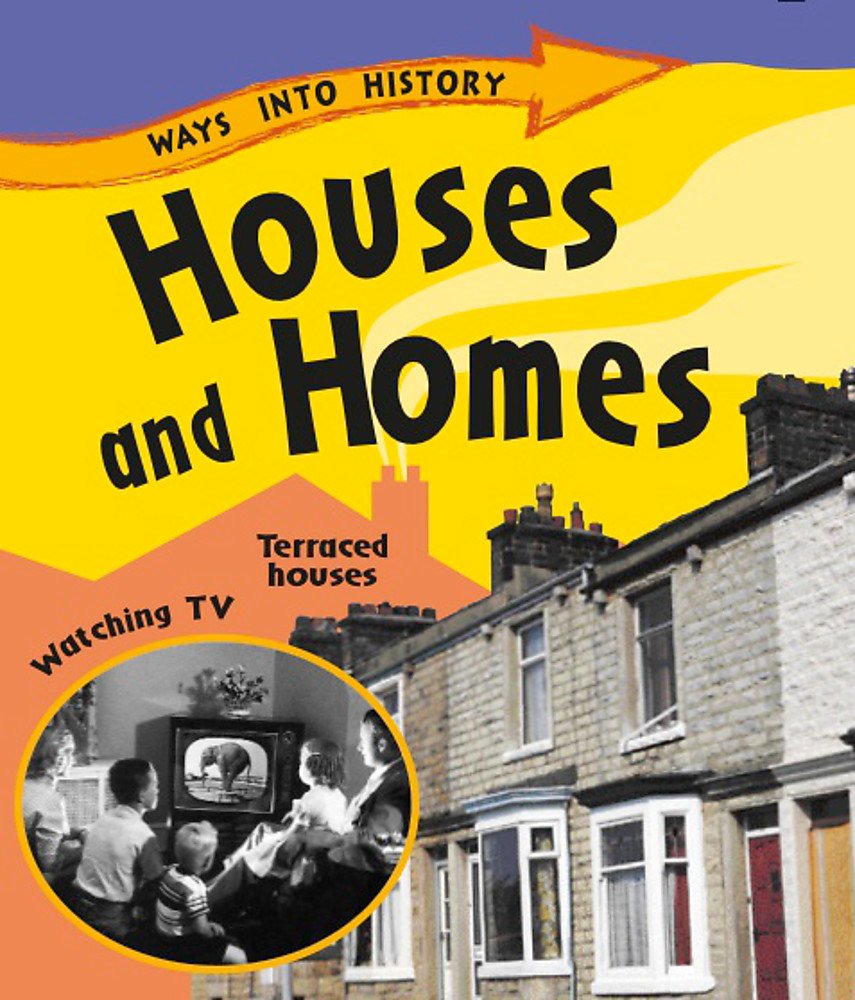 Ways Into History: Houses and Homes Study Guides
