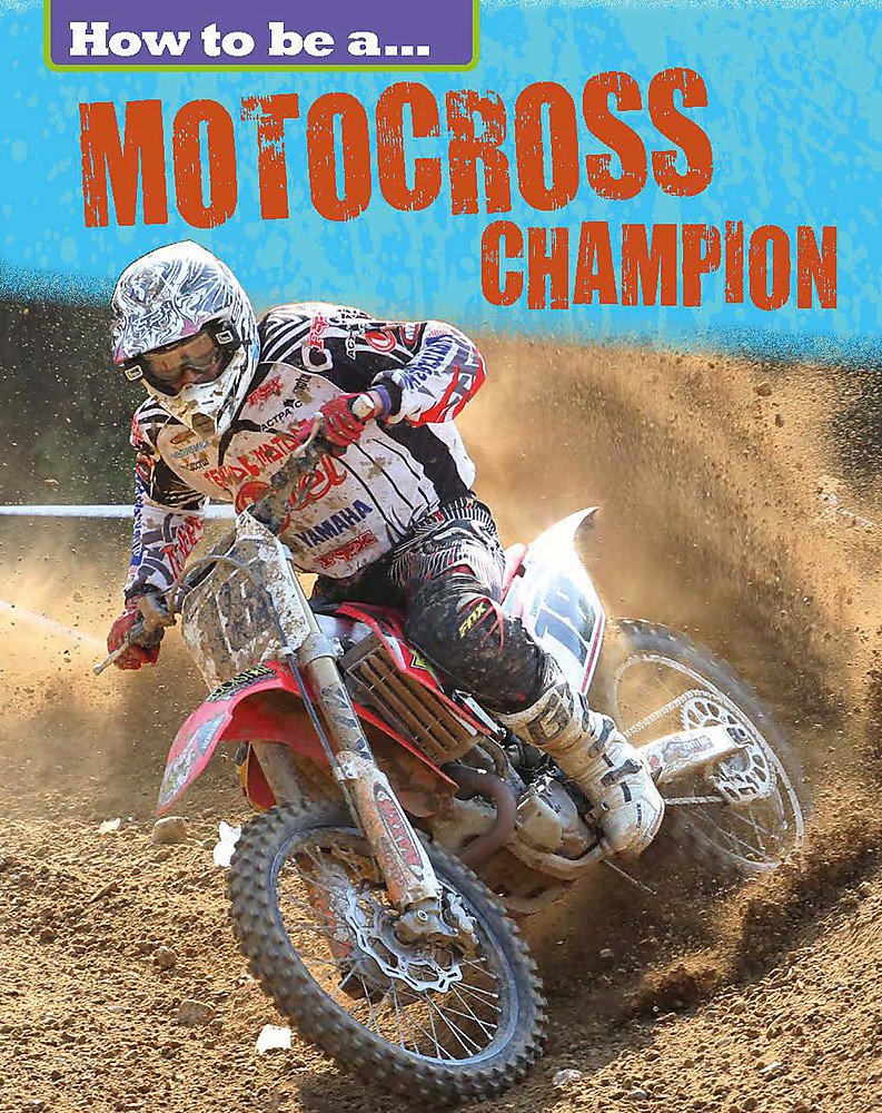 Motocross Champion (How to Be a Champion) Leisure & Fun