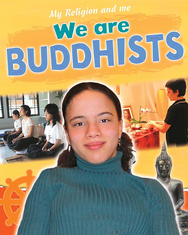 We Are Buddhists (My Religion and Me) Non-fiction