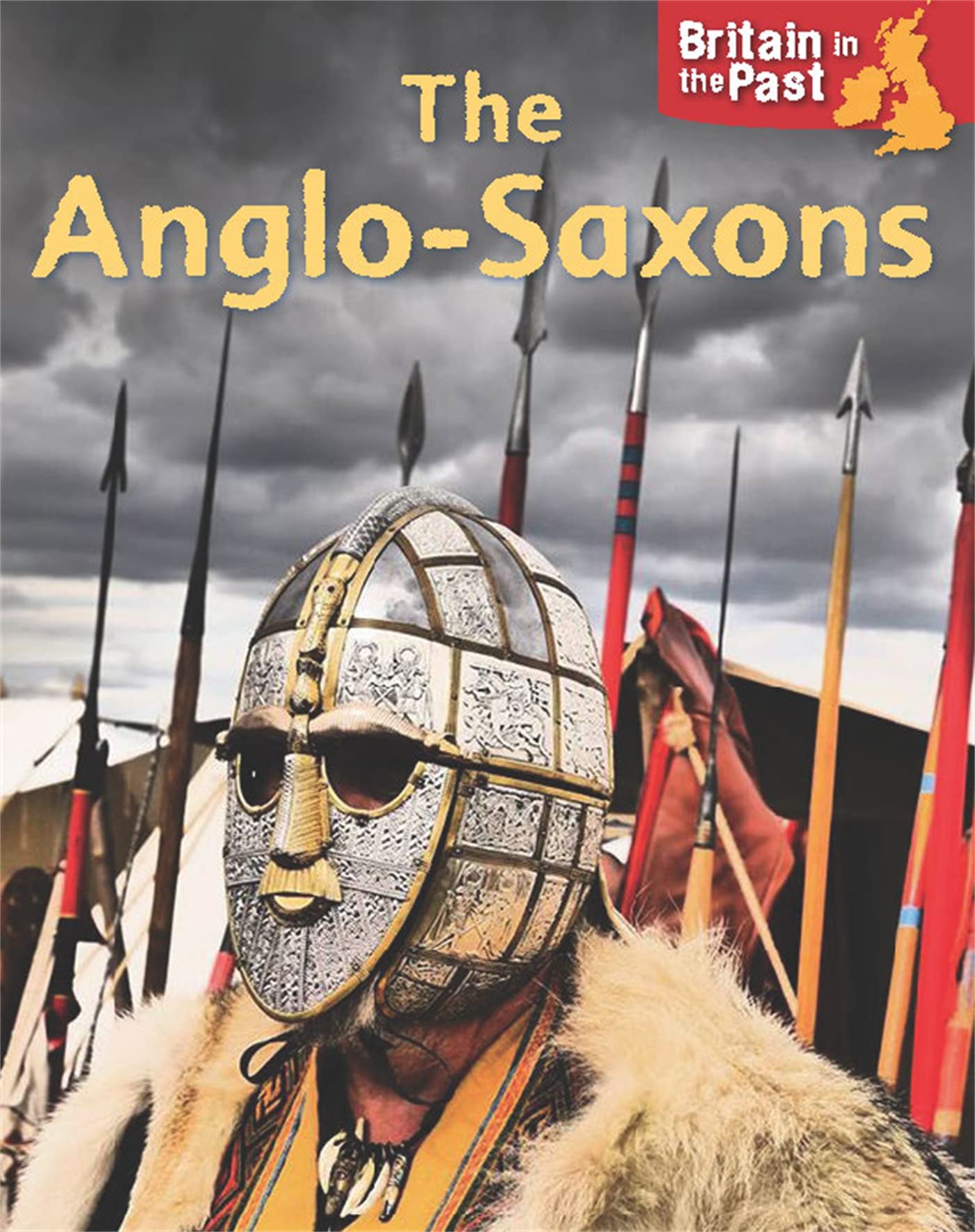 Anglo-Saxons (Britain in the Past) Non-fiction