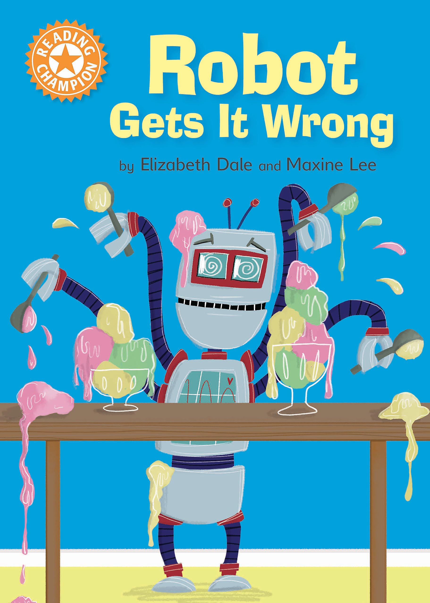 Product Image: Robot Gets It Wrong: Independent Reading Orange 6 (Reading Champion)