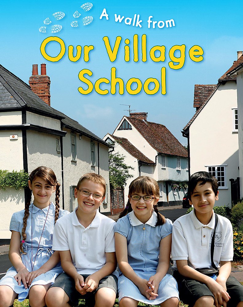 A Walk From Our Village School Non-fiction