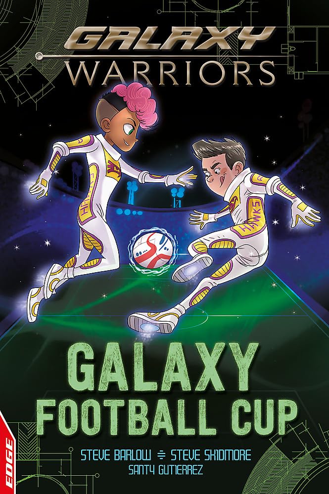 EDGE: Galaxy Warriors: Galaxy Football Cup Novels & Short Stories