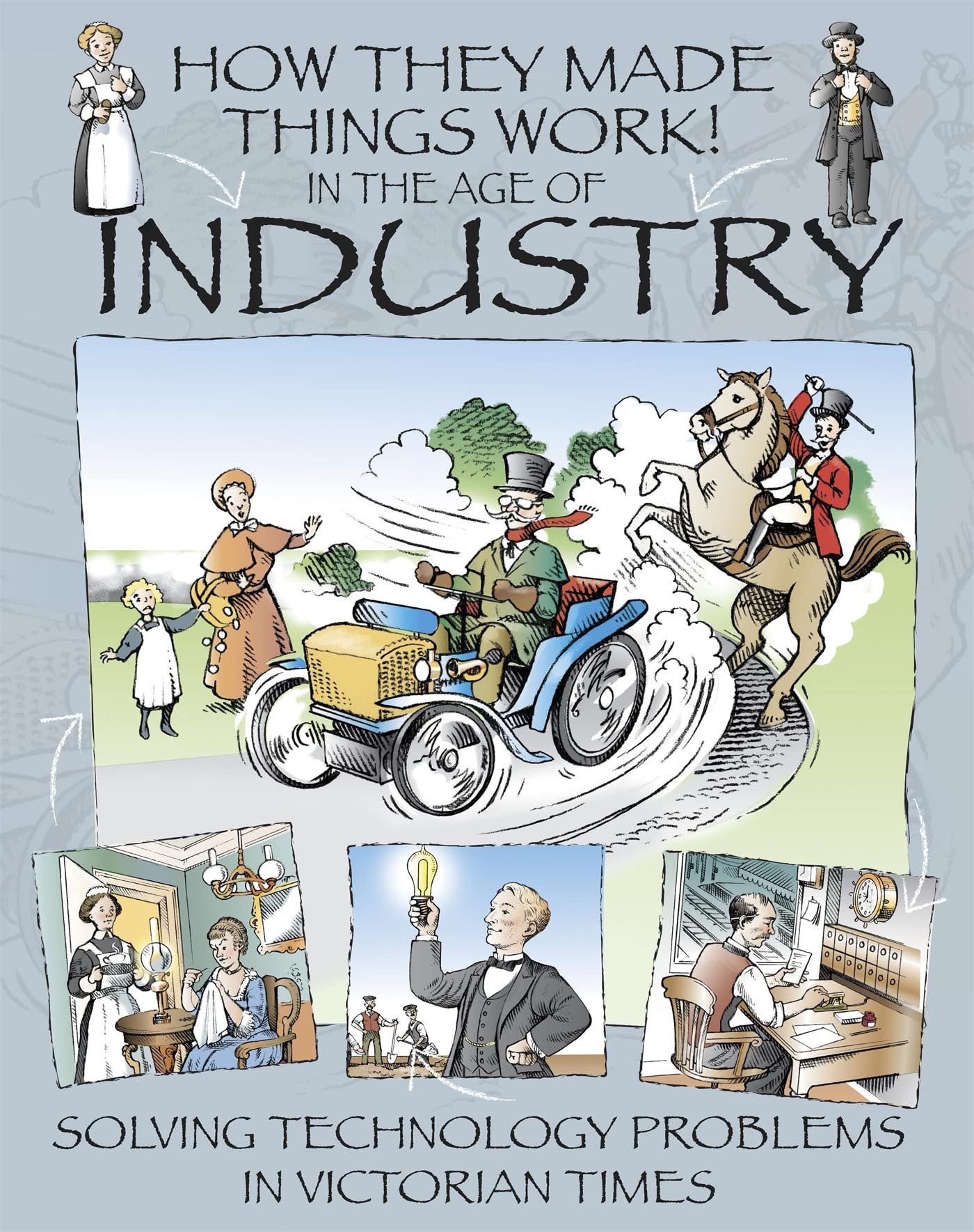 In the Age of Industry (How They Made Things Work) Non-fiction