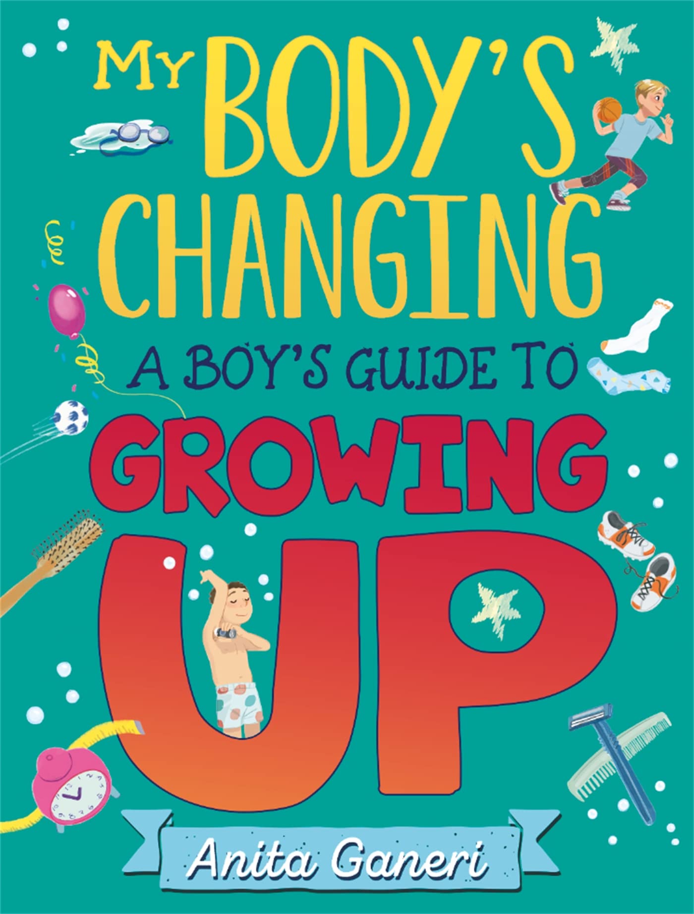 A Boy's Guide to Growing Up (My Body's Changing) Non-fiction