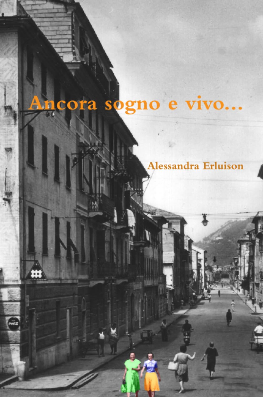 Ancora sogno e vivo... Contemporary literature Books