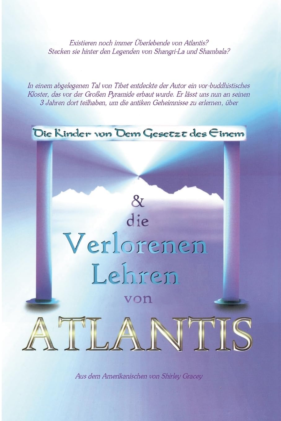 Die Kinder von Dem Gesetz des Einem & Die Verlorenen Lehren von Atlantis Philosophy