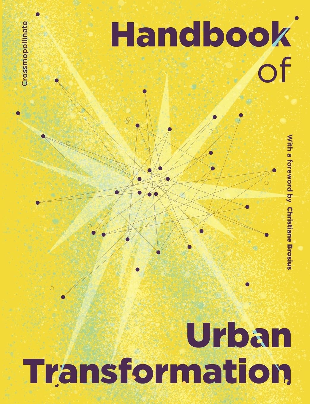 Crossmopollinate Handbook for Urban Transformation Law