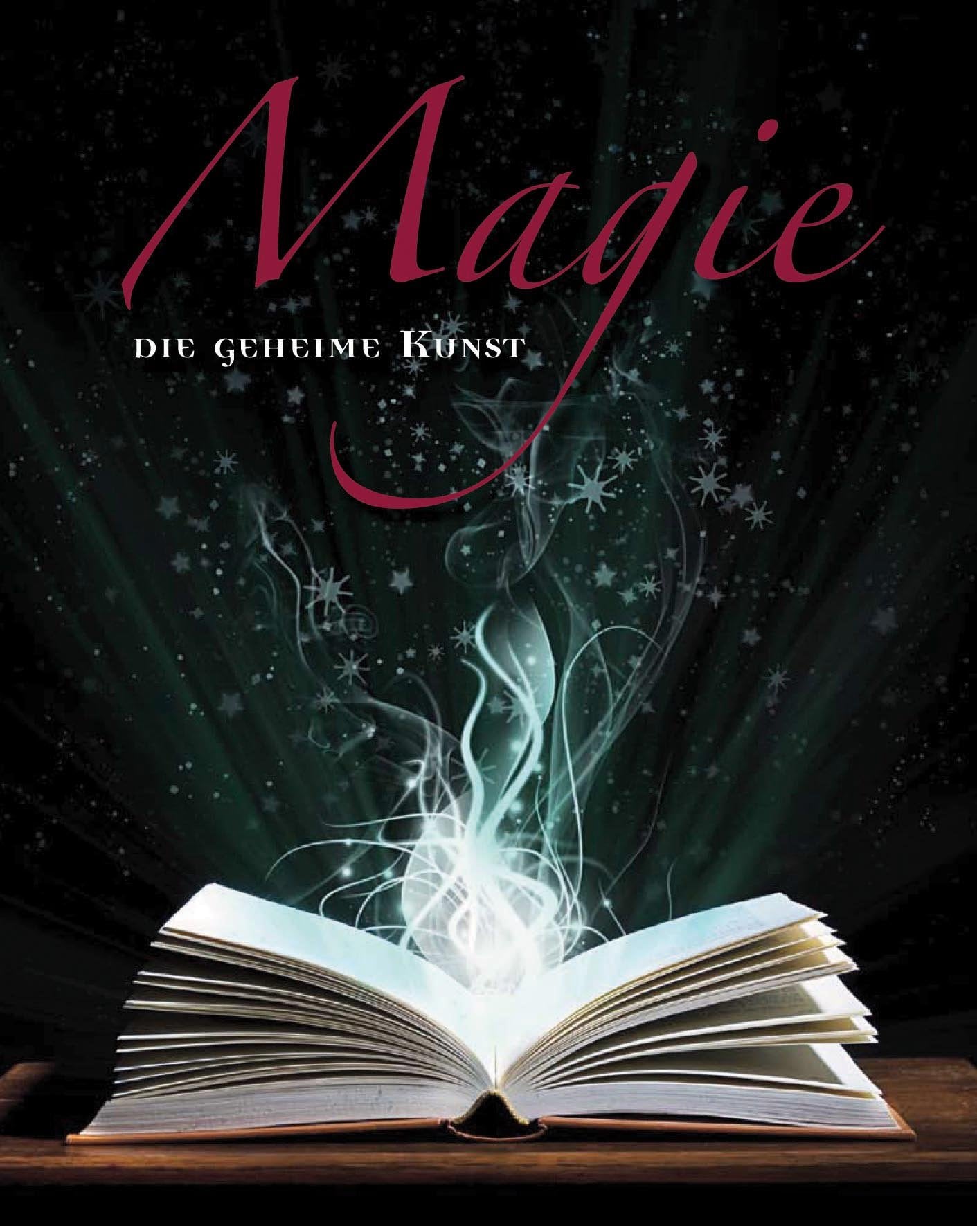 Mystik: Magie: Die geheime Kunst Religion & Esotericism