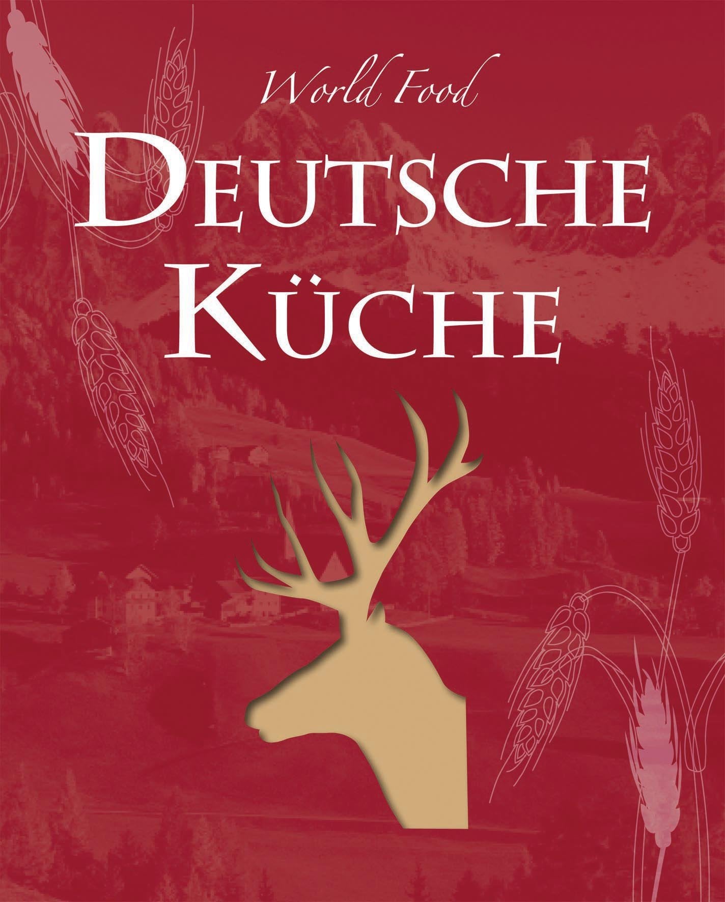 Deutsche Küche Cooking & Enjoying
