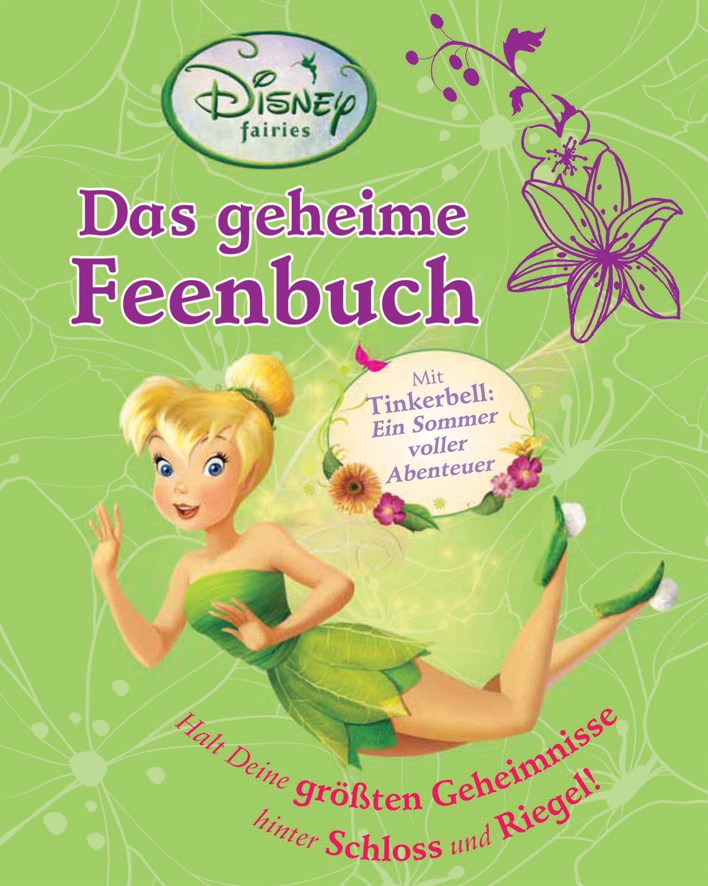 Disney: Tinkerbell 3 Geheimnisse: Mit tinkerbell: ein Somer voller Abenteuer. Mit Schloß u. Schlüssel Children's books