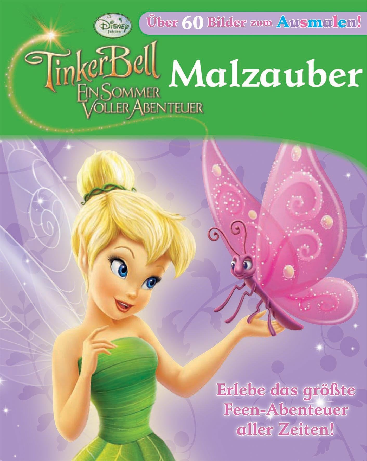 Disney: Malen Tinkerbell 3: Über 60 Bilder zum Ausmalen!. Nach d. Figur v. Walt Disney Tiptoi & Games