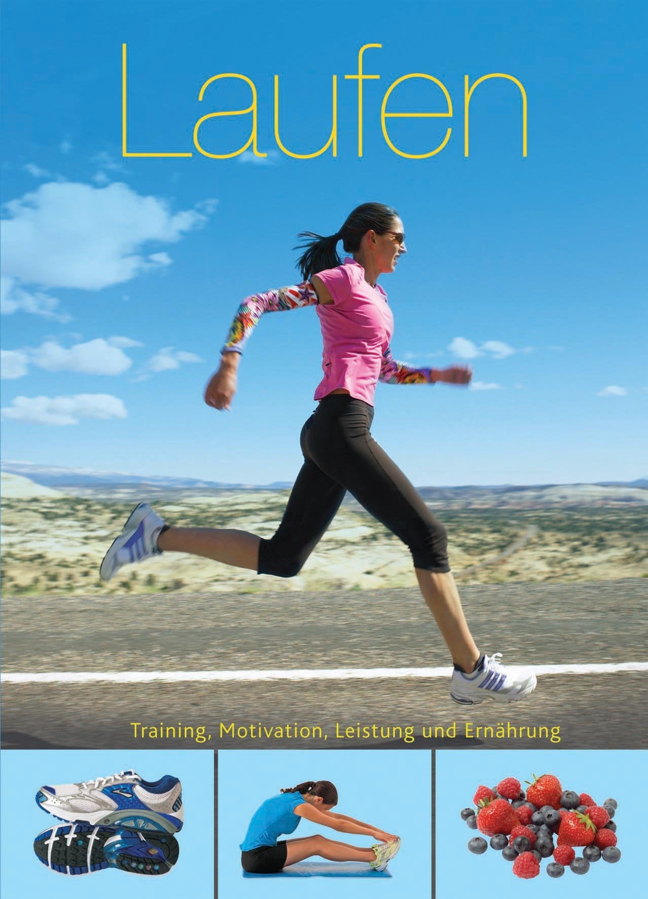 Fit für die Tasche: Laufen: Training, Motivation, Leistung und Ernährung Leisure & Fun