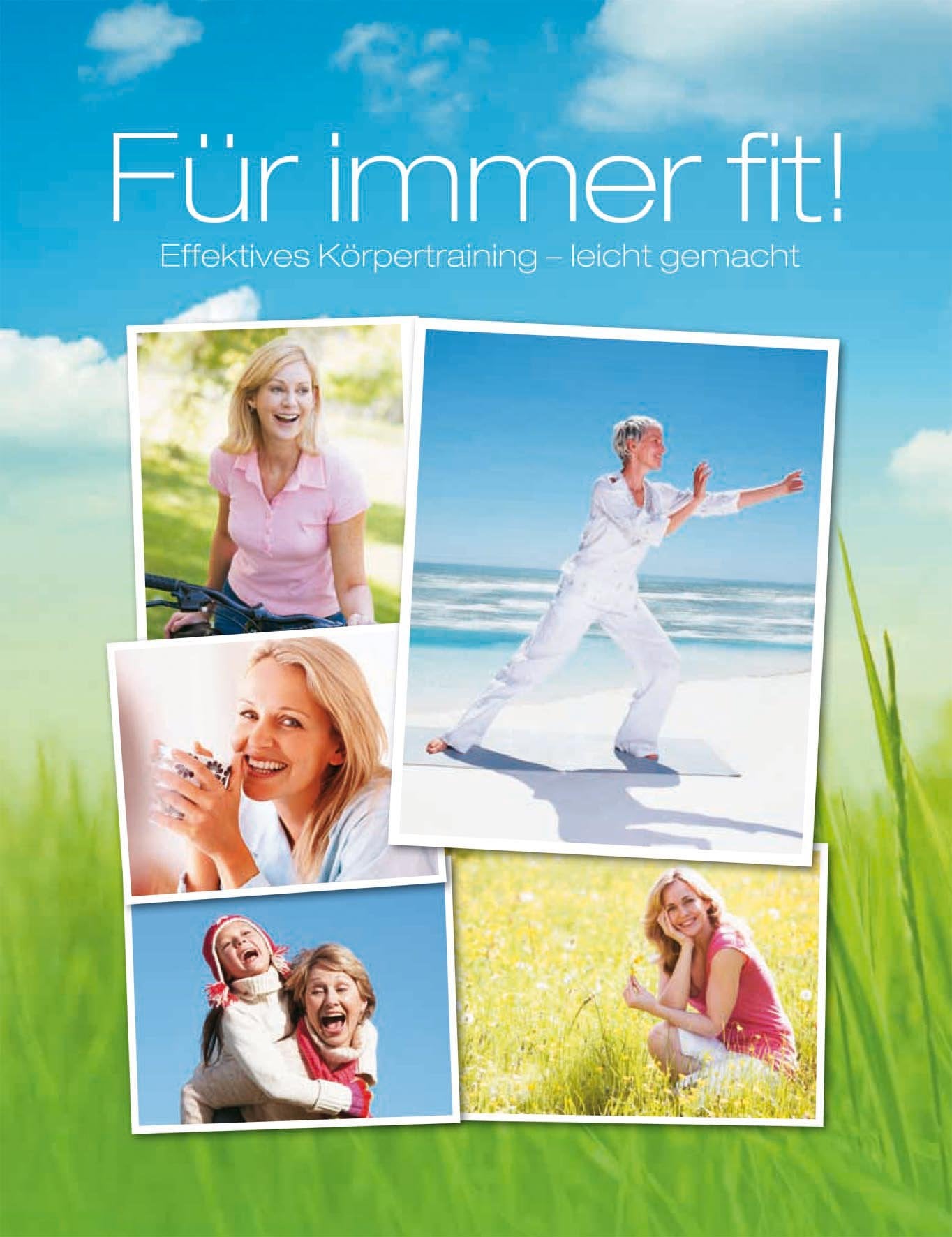 Bleib Fit & Jung: Effektives Körpertraining - leicht gemacht Health, Nutrition & Fitness