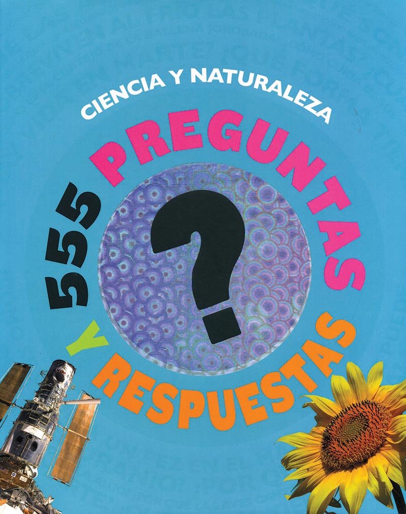 555 PREGUNTAS Y RESPUESTAS CIENCIA Y NATURALEZA Social Sciences