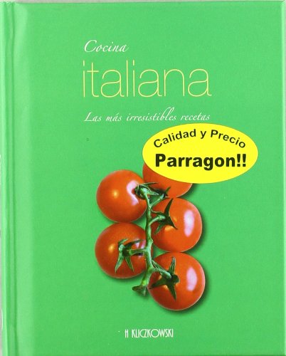 Cocina italiana - las mas irresistibles recetas book