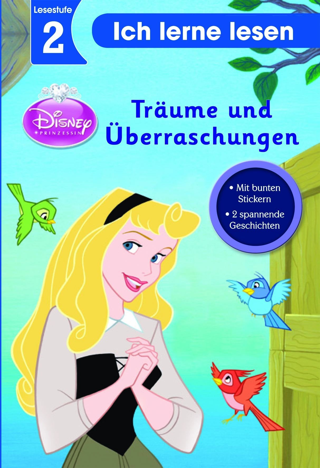 Disney: Erstleser Prinzessinnen Prinzessinnen Träume: 2 spannende Geschichten. Lesestufe 2 Novels & Short Stories