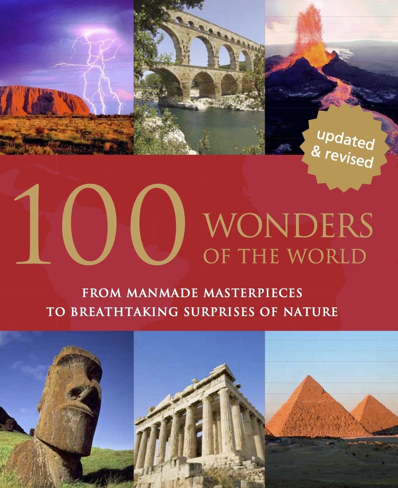 100 Wonders of the World: From Manmade Masterpieces to Breathtaking Surprises of Nature Books