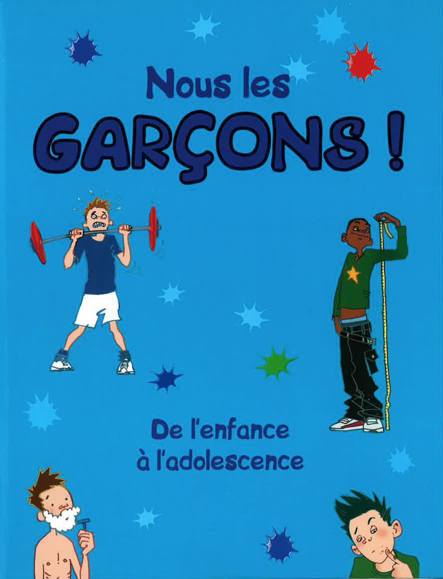 Juste Pour Garcons: De l'enfance a l'adolescence Novels & Short Stories