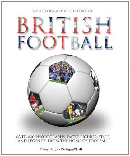 Photographic History of British Football Leisure & Fun