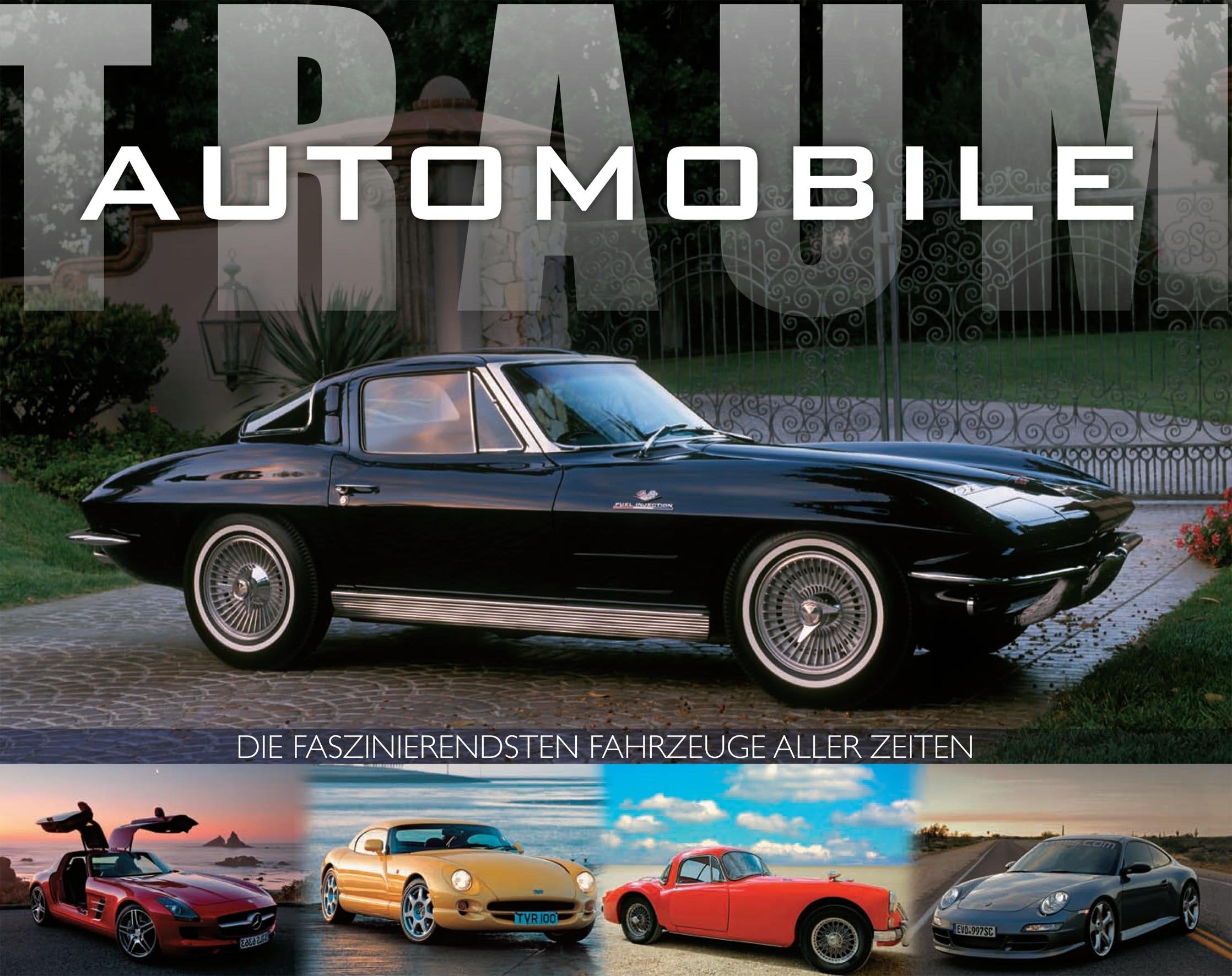Landscape: Autos: Die faszinierendsten Fahrzeuge aller Zeiten Leisure, Home & Garden