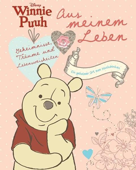 Disney: Tagebuch Winnie Puuh: Geheimnisse, Träume und Lebensweisheiten. Ein geheimer Ort zum Nachdenken. Mit Schloss u. Platz f. eigene Eintragungen Children's books