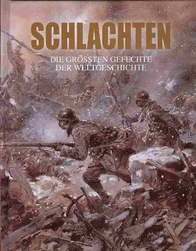 Schlachten - Die größten Gefechte der Weltgeschichte Politics & History