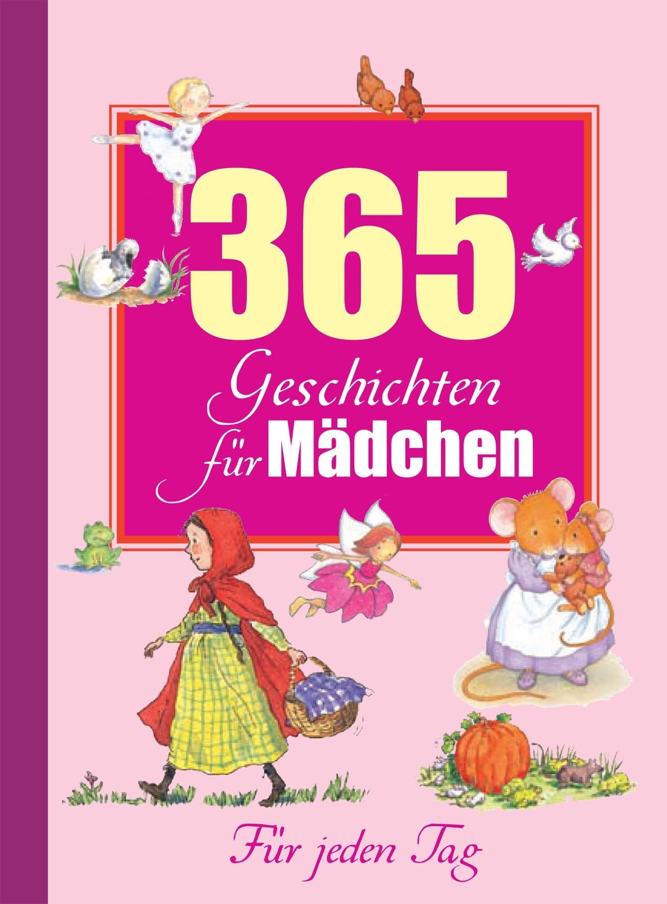 365 Geschichten Mädchen 2: Für jeden Tag Children's books
