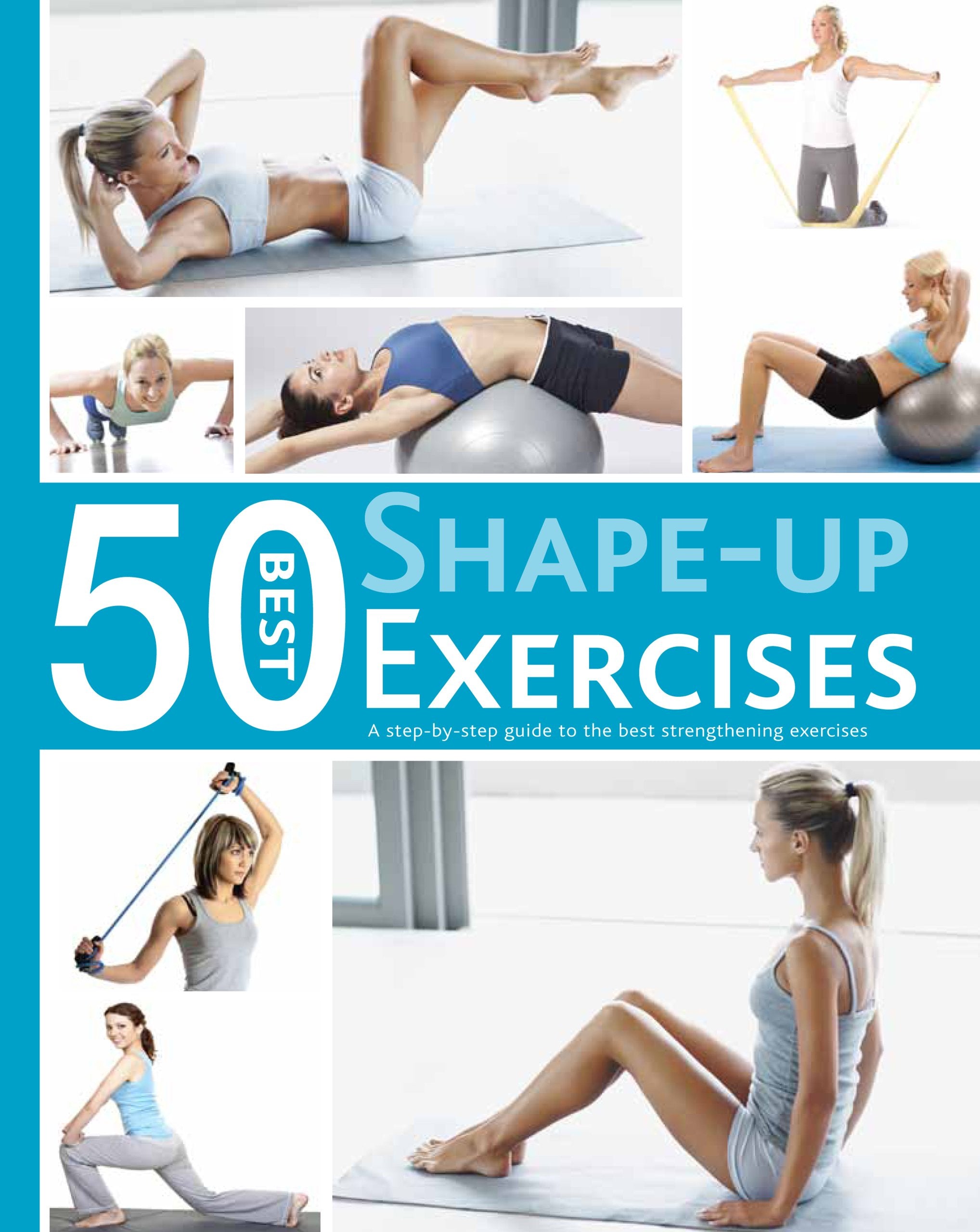 Shape-Up Exercises (50 Best) Health, Nutrition & Fitness