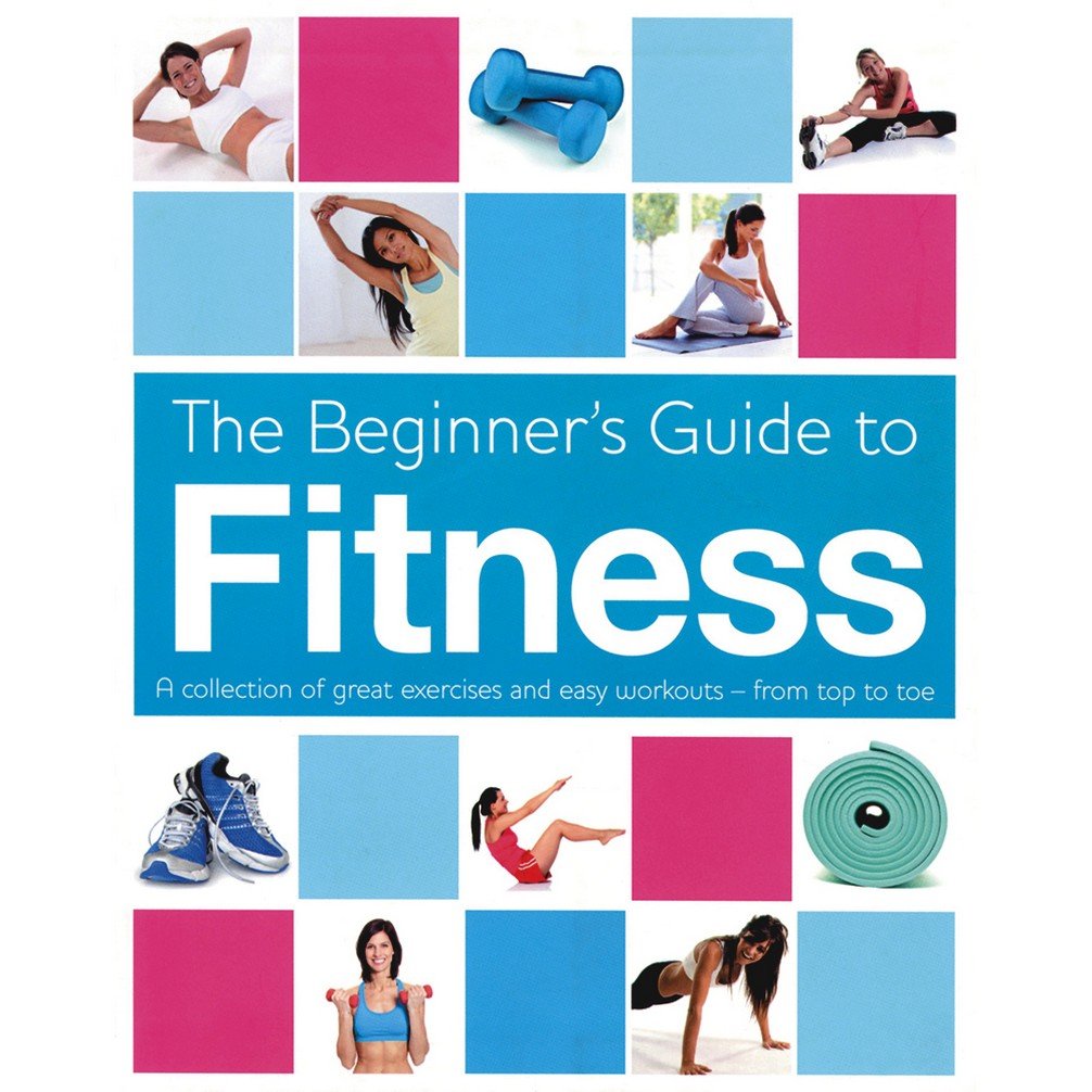 Beginner's Book of Fitness (Health & Fitness) Health, Nutrition & Fitness
