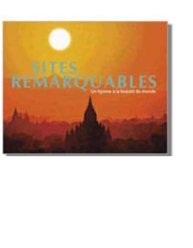 Sites remarquables - Un hymne à la beauté du monde book