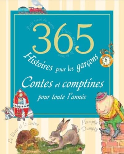 365 histoires pour les garçons: Contes et comptines pour toute l'année Books