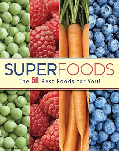 Superfoods: The 50 Best Foods for You! Books