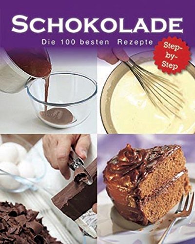 Product Image: Schokolade - die 100 besten Rezepte