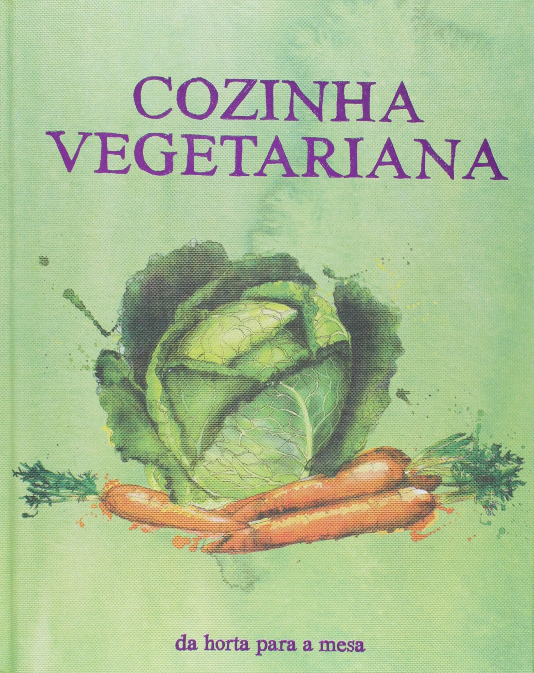 Bíblia do Cozinheiro. Cozinha Vegetariana (Em Portuguese do Brasil) book