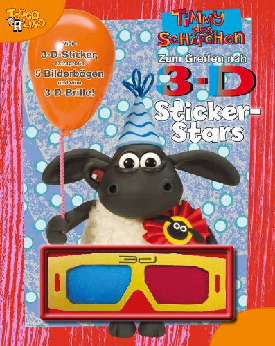 Timmy das Schäfchen 3D Sticker-Spaß: Timmy das Schäfchen zum Greifen nah! Children's books
