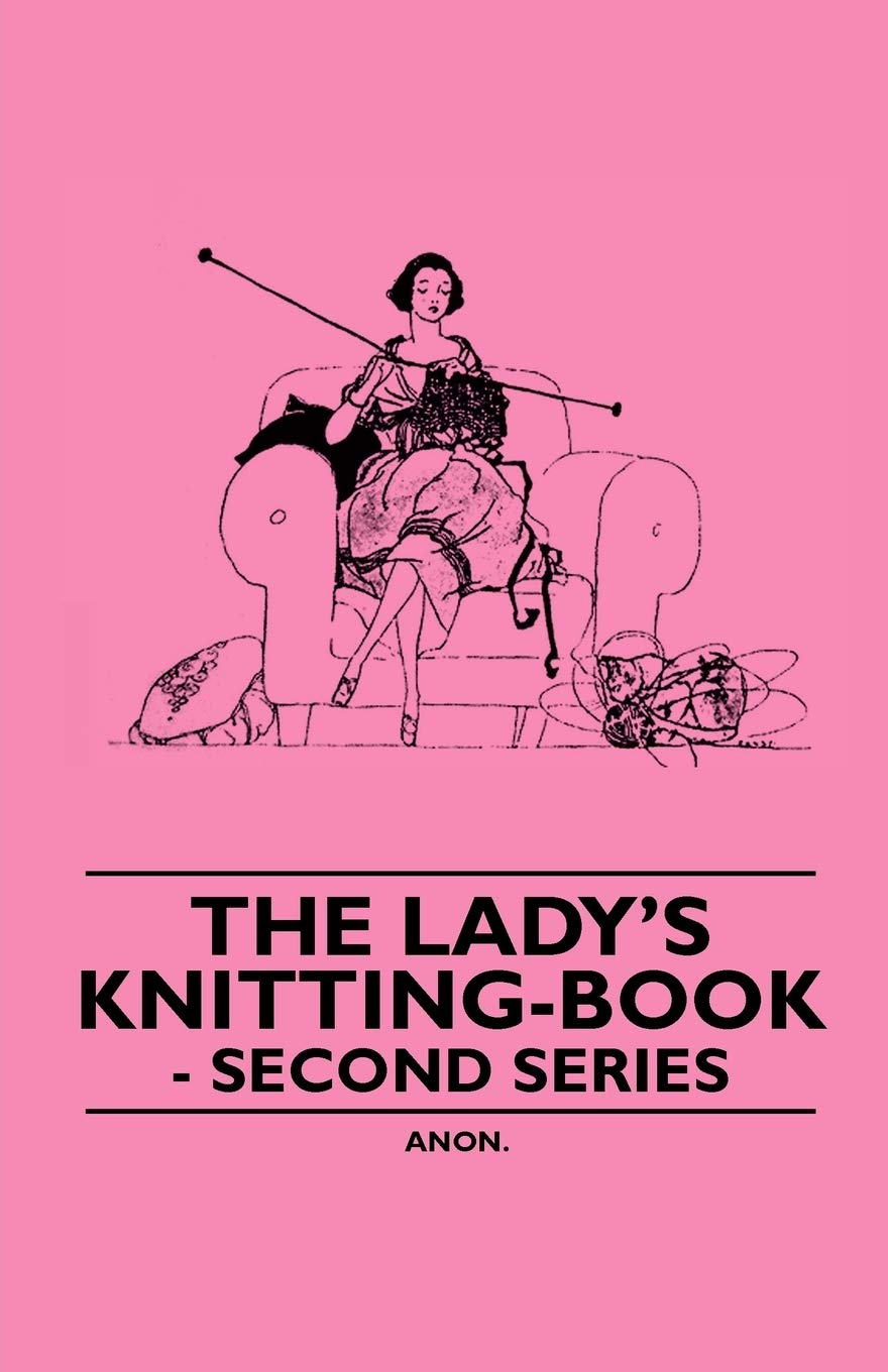 Product Image: The Lady's Knitting-Book - Second Series