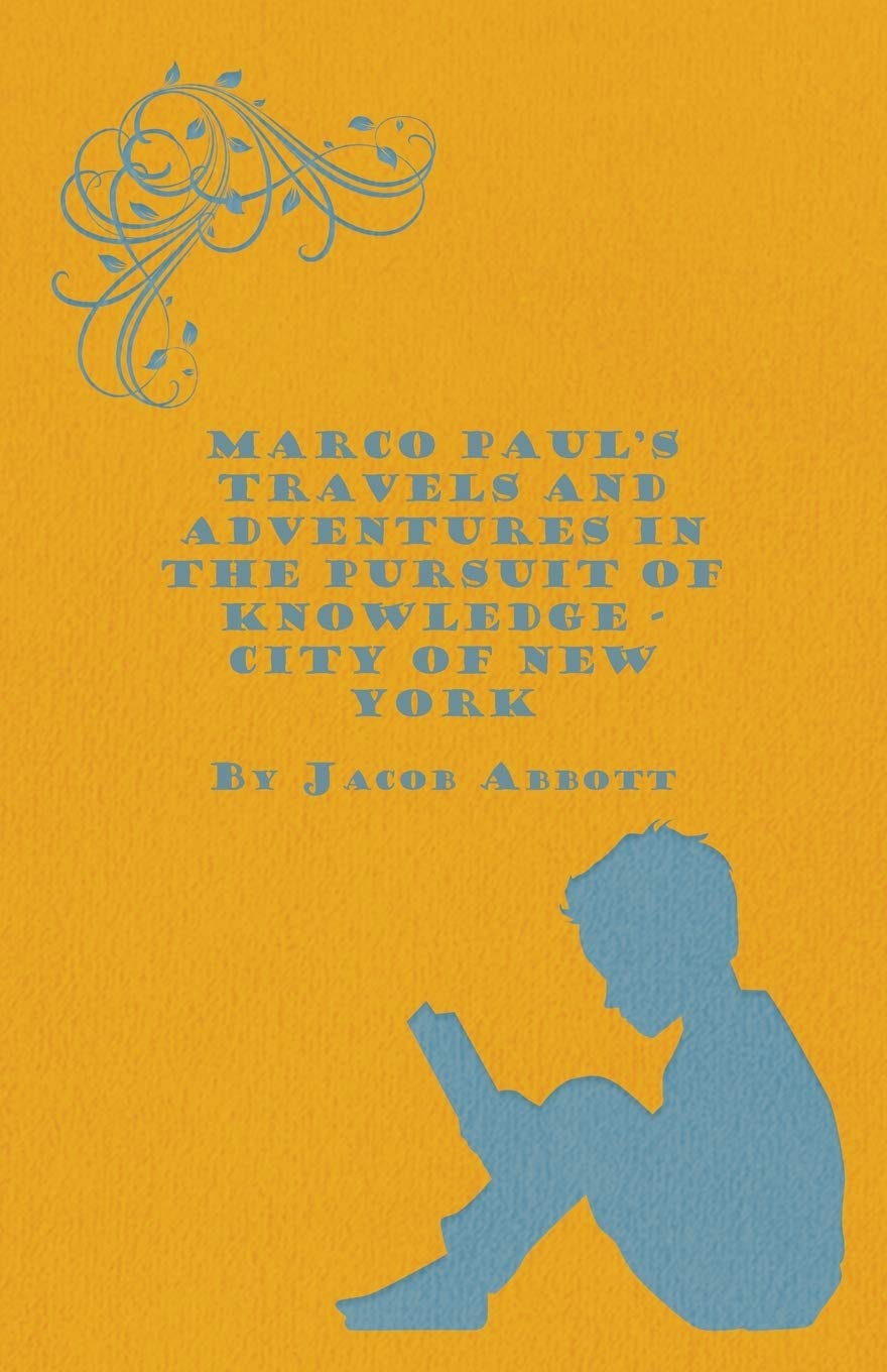 Marco Paul's Travels and Adventures in the Pursuit of Knowledge - On the Erie Canal Novels & Short Stories