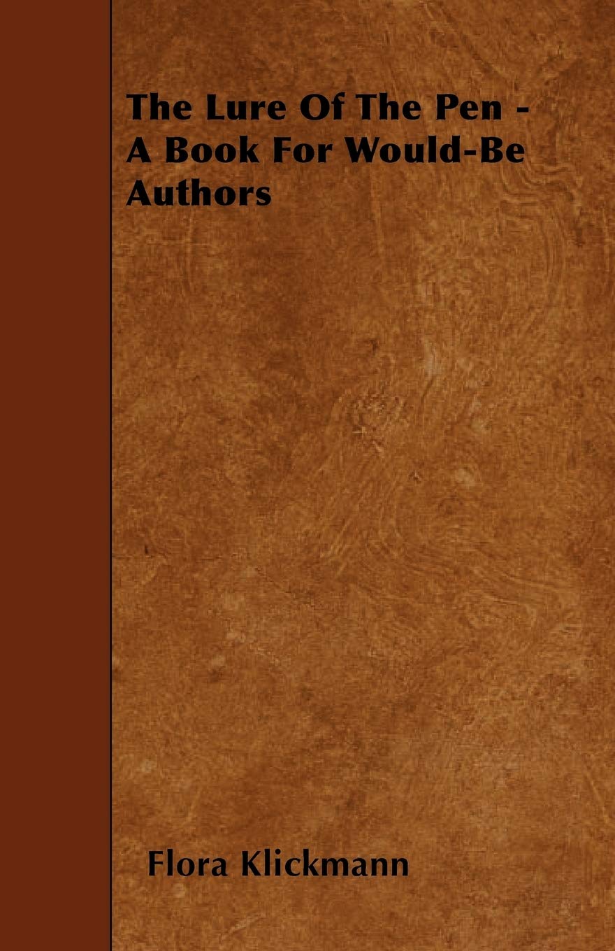 The Lure of the Pen - A Book for Would-Be Authors Contemporary literature