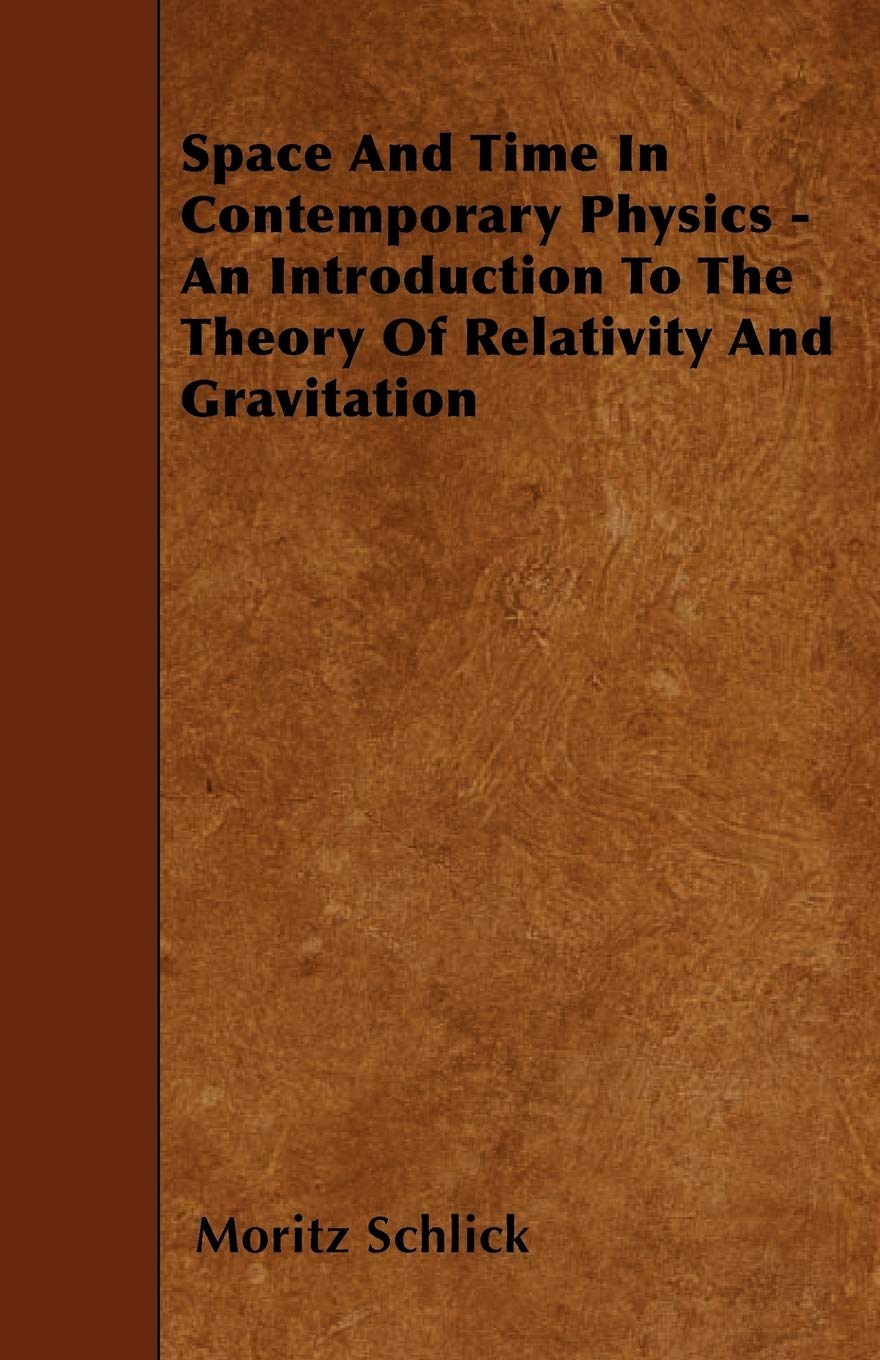 Space And Time In Contemporary Physics - An Introduction To The Theory Of Relativity And Gravitation Business & Technology