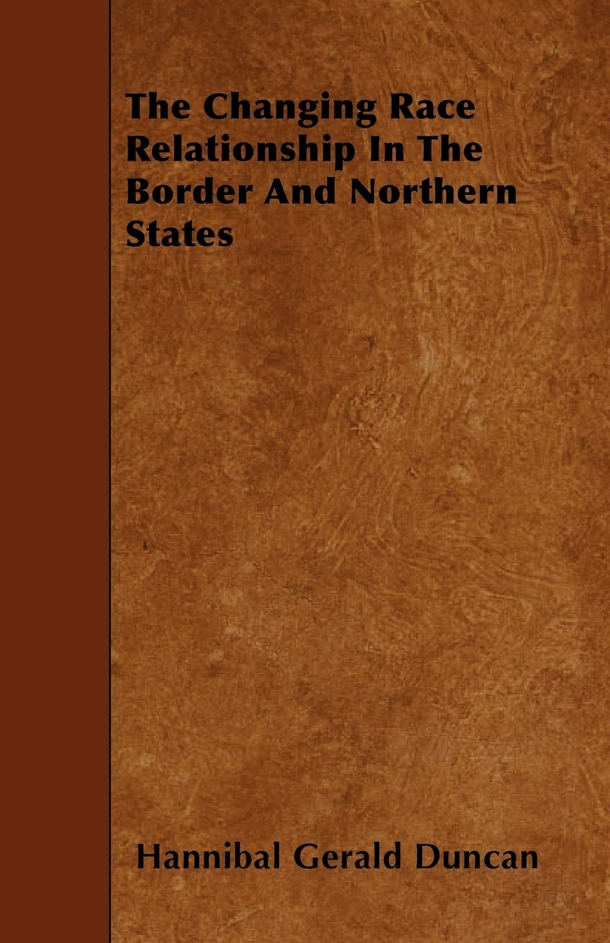 The Changing Race Relationship In The Border And Northern States Books