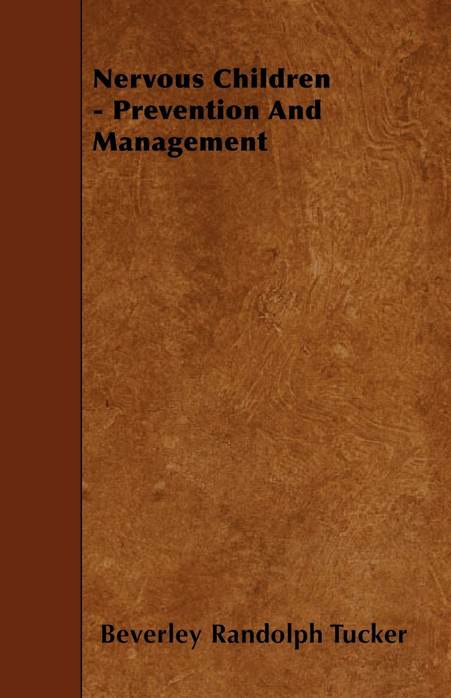 Nervous Children - Prevention and Management Contemporary literature