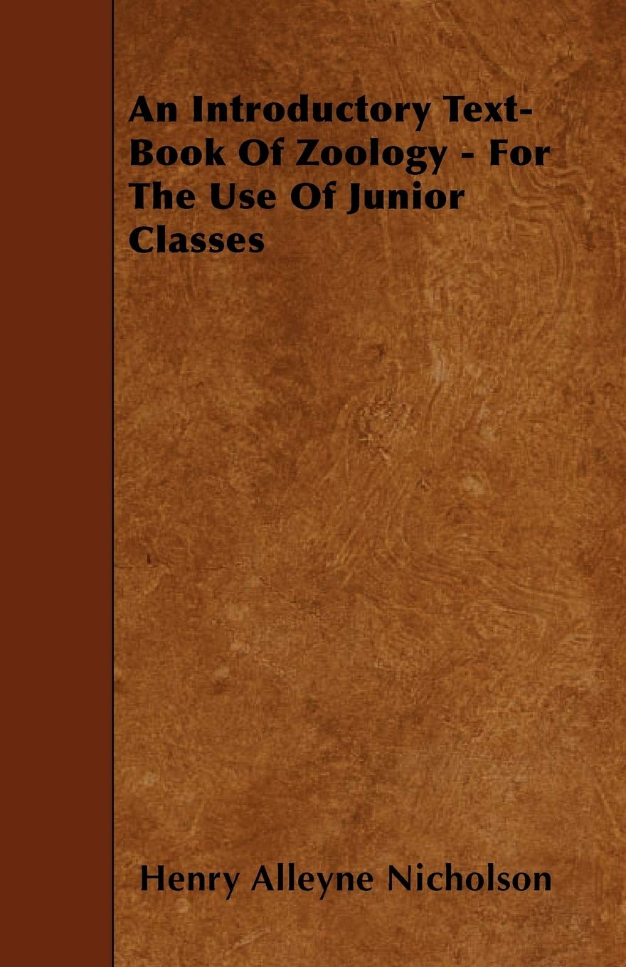 An Introductory Text-Book Of Zoology - For The Use Of Junior Classes book