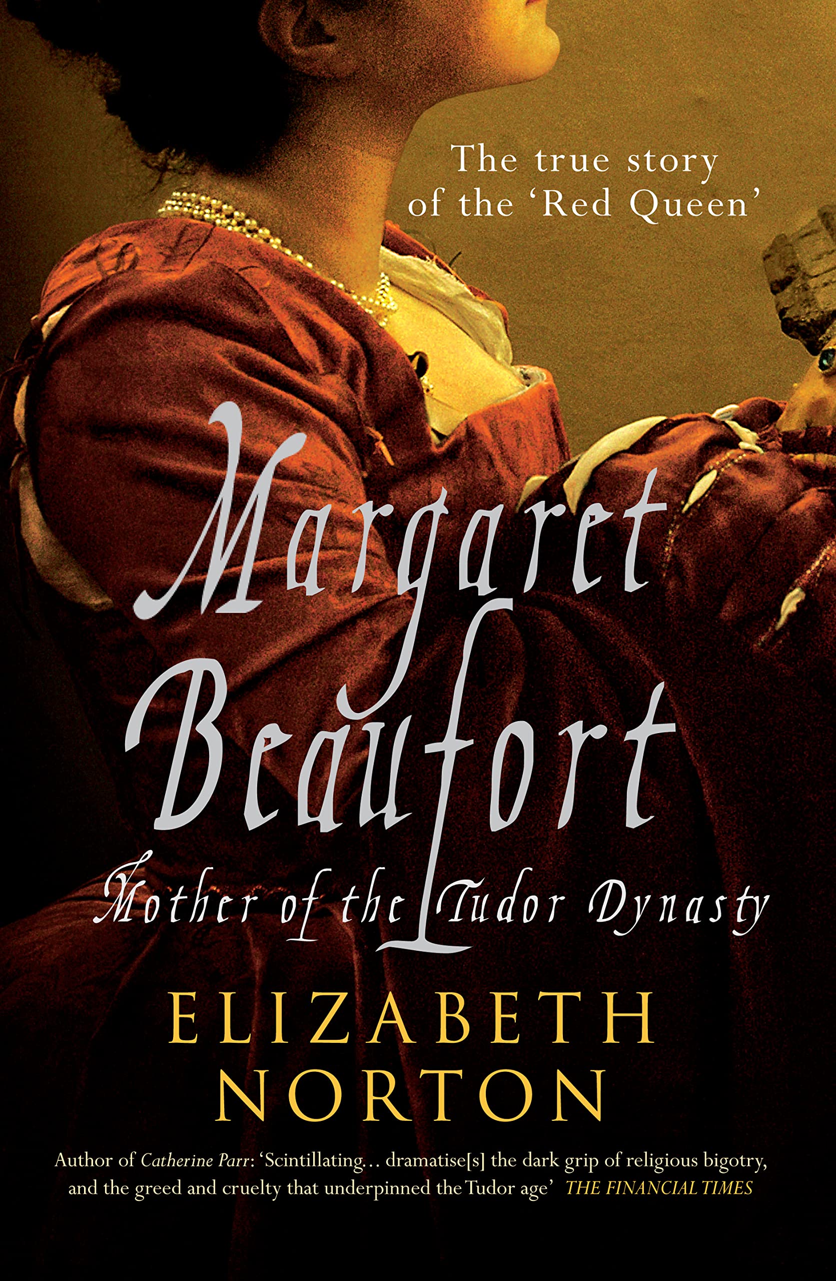 Margaret Beaufort: Mother of the Tudor Dynasty Memories