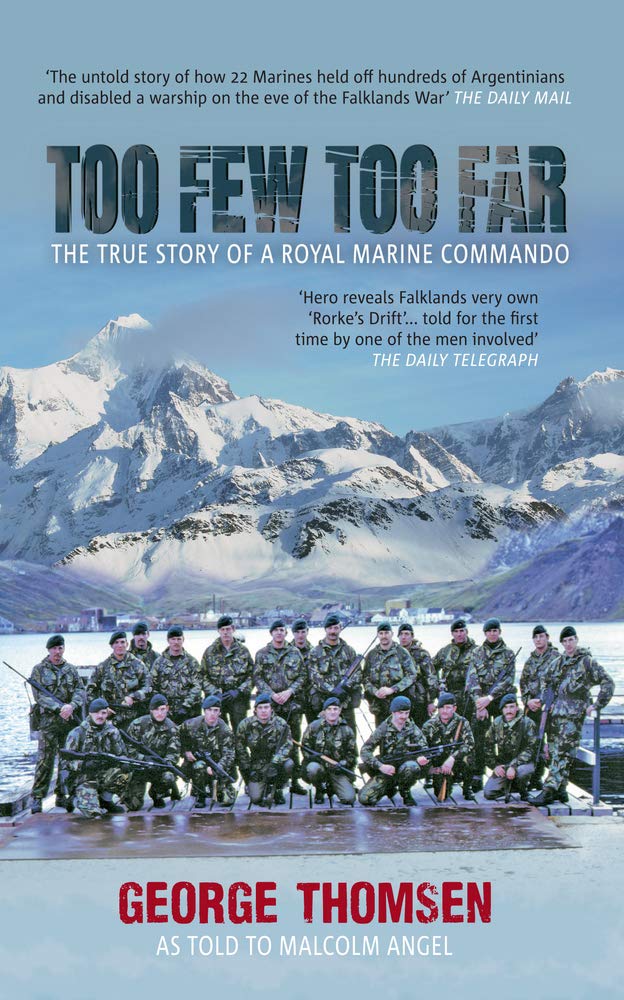 Too Few, Too Far: The True Story of a Royal Marine Commando book