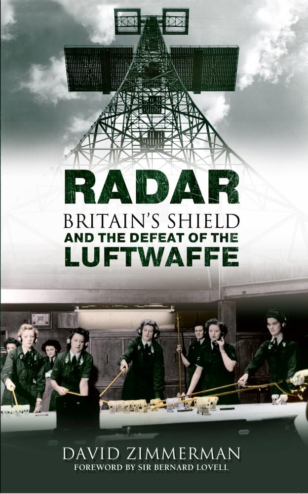 Radar: Britain's Shield and the Defeat of the Luftwaffe Social Sciences