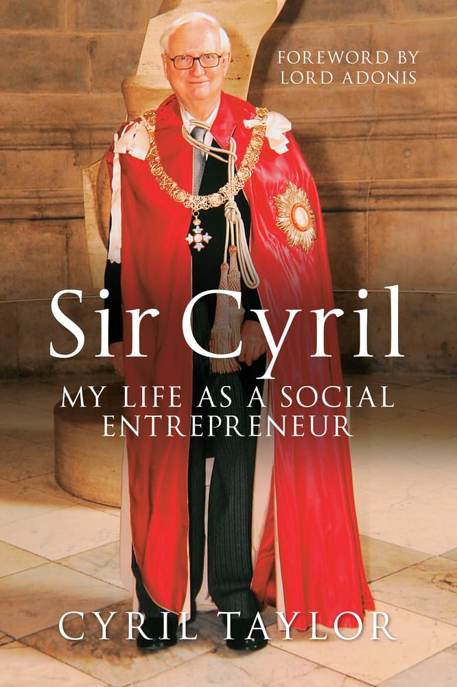 Sir Cyril: My Life as a Social Entrepreneur Memories