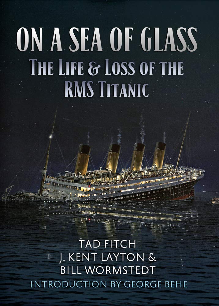 On a Sea of Glass: The Life & Loss of the RMS Titanic book