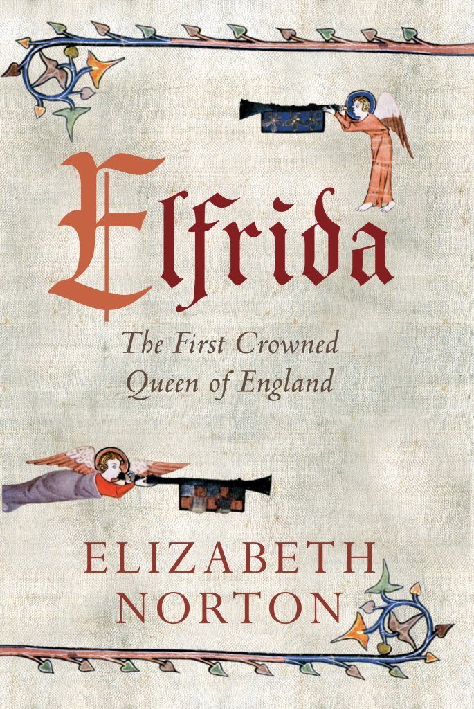 Elfrida: The First Crowned Queen of England Memories