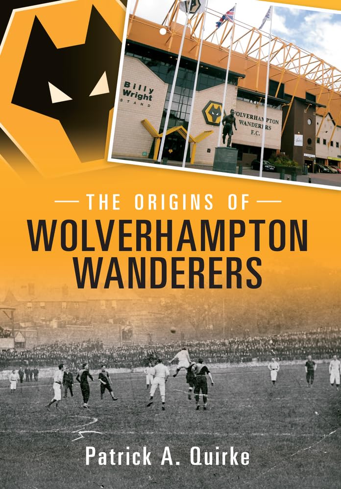 The Origins of Wolverhampton Wanderers book